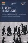Il lavoro e i suoi redditi. Persone, famiglie e sussidiariet�