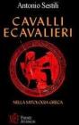 Cavalli e cavalieri nella mitologia greca. La figura del cavallo nella cultura greca