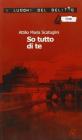 So tutto di te