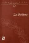 La boh�me. Dramma lirico in 4 quadri