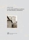 I centri urbani dell'Abruzzo adriatico fra tarda antichit� e altomedioevo