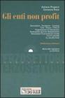 Gli enti non profit. Con CD-ROM