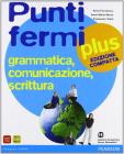 Punti fermi plus. Ediz. compatta. Per le Scuole superiori vol.1