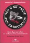 Non � un paese per bamboccioni. Storie di giovani italiani che ce l'hanno fatta, nonostante tutto