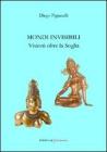 Mondi invisibili. Visione oltre la soglia