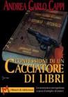 Confessioni di un cacciatore di libri