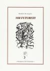 Noi futuristi