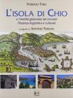 L' isola di Chio e l'eredit� genovese nel Levante. Presenza linguistica e culturale