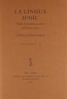 La lingua d'o�l. Profilo di grammatica storica del francese antico