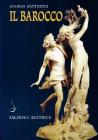 Il barocco. Cultura, miti, immagini Il barocco. Cultura, miti, immagini