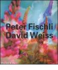 Peter Fischli, David Weiss. Ediz. inglese