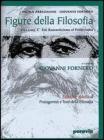 Figure della filosofia. Modulo C: Dal romanticismo al positivismo: Per le Scuole superiori