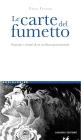 Le carte di fumetto. Strategie e ritratti di un medium genrazionale. E-Book