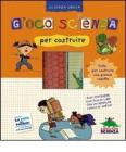 Gioco scienza per costruire. Con gadget