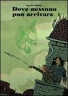 Dove nessuno pu� arrivare