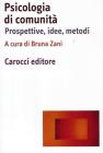 Psicologia di comunit�. Prospettive, idee, metodi