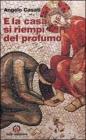 E la casa si riemp� del profumo. Commento al lezionario festivo romano e ambrosiano dell'anno B