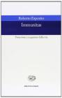 Immunitas. Protezione e negazione della vita
