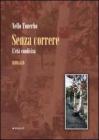 Senza correre. L'et� condivisa