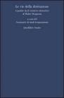 Le vie della distruzione. A partire da �Il carattere distruttivo� di Walter Benjamin