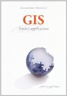 GIS. Teorie e applicazioni GIS. Teorie e applicazioni