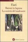 Baroni in laguna-La societ� del malessere