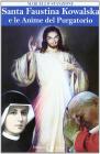 Santa Faustina Kowalska e le anime del purgatorio