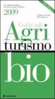 Guida agli agriturismi bio 2009
