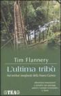 L' ultima trib�. Nei territori inesplorati della Nuova Guinea