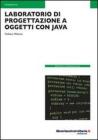 Laboratorio di progettazione a oggetti con Java Laboratorio di progettazione a oggetti con Java