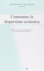 Contrastare la dispersione scolastica. Azioni per una maggiore equit� nel sistema di istruzione