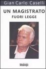 Un magistrato fuori legge
