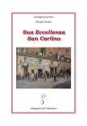 Sua eccellenza San Carlino