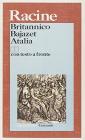 Britannico-Bajazet-Atalia. Testo originale a fronte