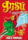 Gris� il draghetto. Con DVD vol.1