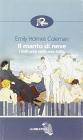 Il manto di neve. I folli anni della mia follia