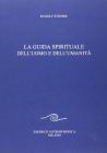 La guida spirituale dell'uomo e dell'umanit�