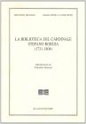 La biblioteca del cardinale Stefano Borgia (1731-1804)