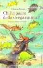 Chi ha paura della strega cattiva?