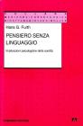 Pensiero senza linguaggio. Implicazioni psicologiche della sordit�