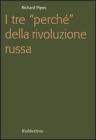 I tre perch� della rivoluzione russa. E-book
