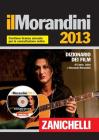 Il Morandini 2013. Dizionario dei film. Con aggiornamento online. Con DVD-ROM