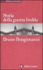 Storia della guerra fredda Storia della guerra fredda