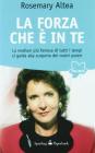 La forza che � in te