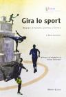 Gira lo sport. Itinerari di turismo sportivo a Ferrara