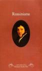 Rossiniana. Antologia della critica nella prima met� dell'Ottocento