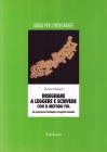 Insegnare a leggere e scrivere con il metodo FOL. Un programma fonologico ortografico lessicale. Manuale per l'insegnante