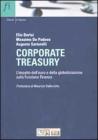Corporate treasury. L'impatto dell'euro e della globalizzazione sulla Funzione Finanza
