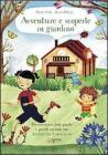 Avventure e scoperte in giardino