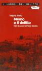 Memo e il delitto. Fatti di paese nell'Italia fascista
